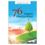 Kertész Róbert: 76 vegán élettörténet, III. kötet
