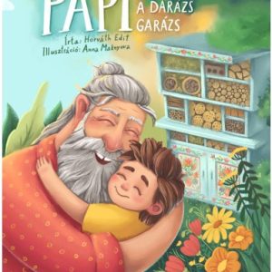 Papi és a darázsgarázs